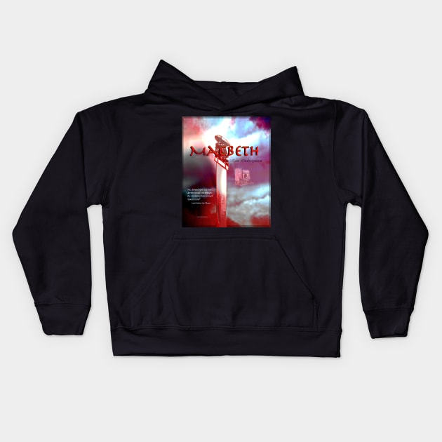 MacBeth Image and Quote Kids Hoodie by KayeDreamsART